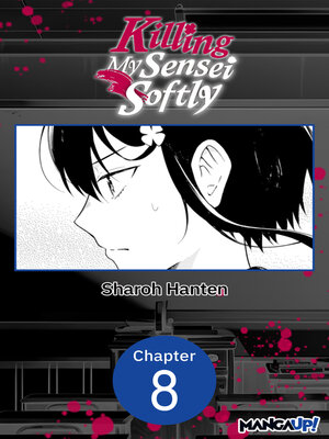 cover image of Killing My Sensei Softly, Volume 8
